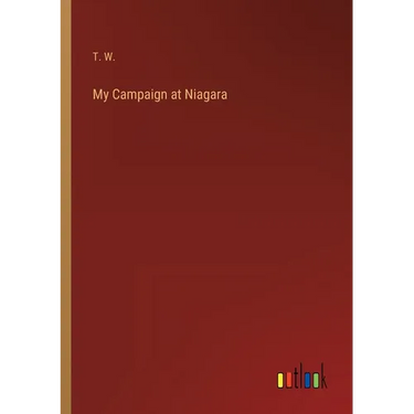 My Campaign at Niagara