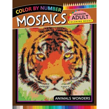 Mosaics Hexagon Coloring Book: Animals Color by Number for Adults Stress Relieving Design