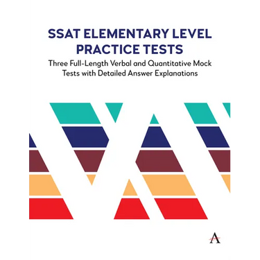 SSAT Elementary Level Practice Tests: Three Full-Length Verbal and Quantitative Mock Tests with Detailed Answer Explanations