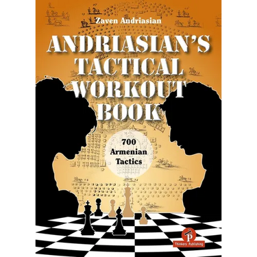 Andriasian's Tactical Workout Book: 700 Armenian Tactics