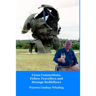 Cross Connections, Fellow Travellers and Strange Bedfellows