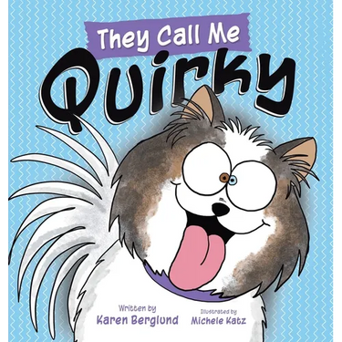 They Call Me Quirky