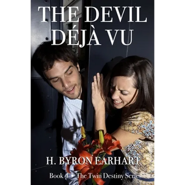 The Devil Déjà Vu: Book Four of the Twin Destiny Series