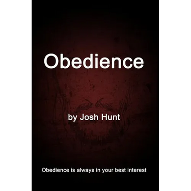 Obedience: Obedience is always in your best interest