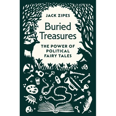 Buried Treasures: The Power of Political Fairy Tales