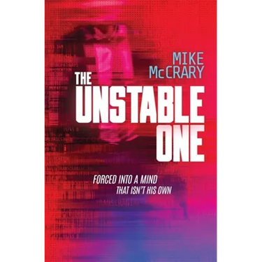 The Unstable One: A Markus Murphy Thriller