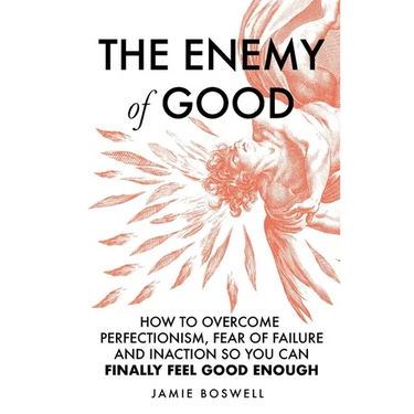 The Enemy of Good