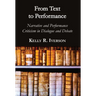 From Text to Performance: Narrative and Performance Criticisms in Dialogue and Debate