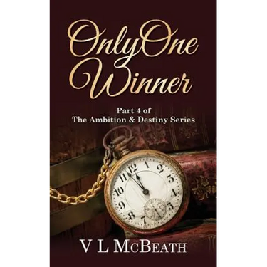 Only One Winner: Part 4 of The Ambition & Destiny Series