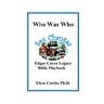 Sex Changes: Who Was Who Edgar Cayce Legacy Bible Playbook