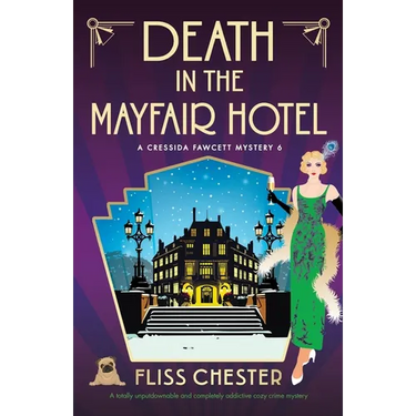 Death in the Mayfair Hotel: A totally unputdownable and completely addictive cozy crime mystery