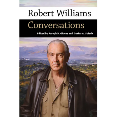 Robert Williams: Conversations