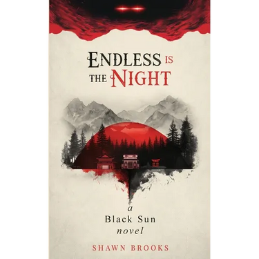 Endless is the Night: a Black Sun novel