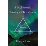A Relational Trinity of Kindness