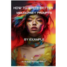 How to Write Better Midjourney Prompts by example
