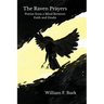 The Raven Prayers: Poems from a Mind Between Faith and Doubt