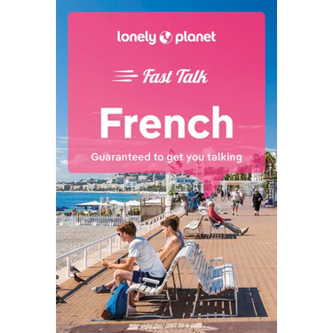 Lonely Planet Fast Talk French