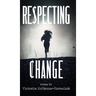 Respecting Change