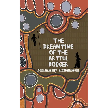 The Dreamtime of the Artful Dodger