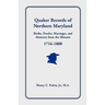 Quaker Records of Northern Maryland, 1716-1800