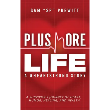 Plus More Life: A #HeartStrong Story