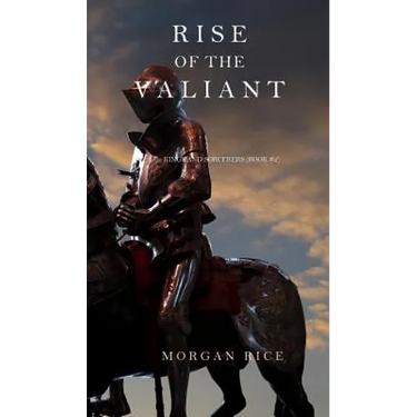 Rise of the Valiant (Kings and Sorcerers--Book 2)