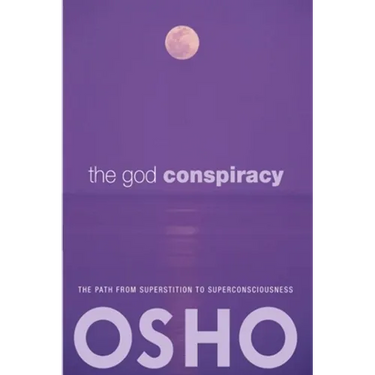 The God Conspiracy: The Path from Superstition to Super Consciousness -- With Audio/Video