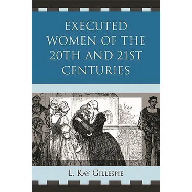 Executed Women of 20th and 21st Centuries