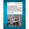In the Matter of the Appraisal Under the Transfer Tax Acts of the Property of Joseph Plummer, Deceased.
