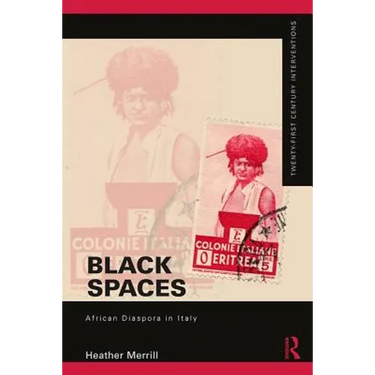 Black Spaces: African Diaspora in Italy