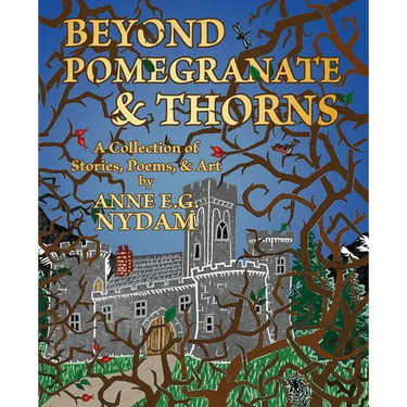 Beyond Pomegranate & Thorns