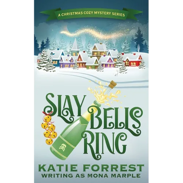 Slay Bells Ring: A Christmas Cozy Mystery Series Book 2
