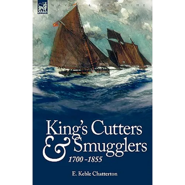 King's Cutters and Smugglers: 1700-1855