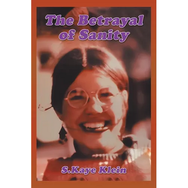 The Betrayal of Sanity