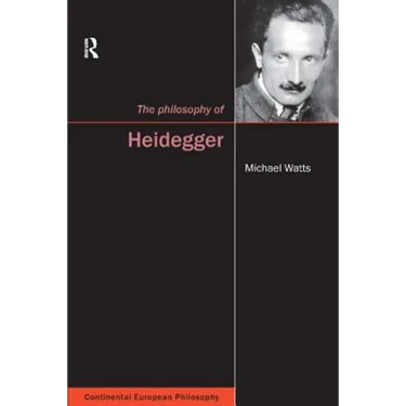 The Philosophy of Heidegger