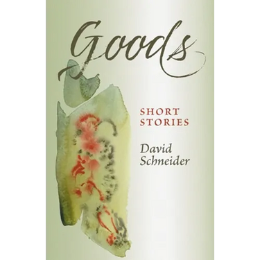 Goods: Short Stories