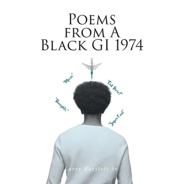 Poems from A Black GI 1974