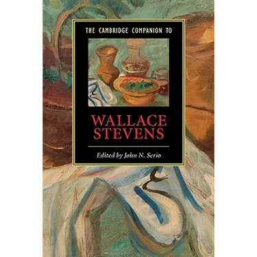 The Cambridge Companion to Wallace Stevens