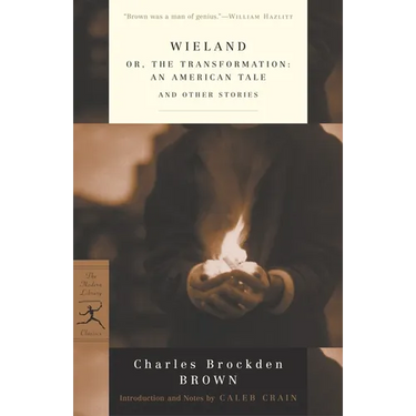 Wieland: Or, the Transformation: An American Tale and Other Stories