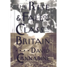 The Rise and Fall of Class in Britain