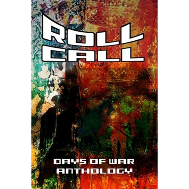 Roll Call; Days of War Anthology