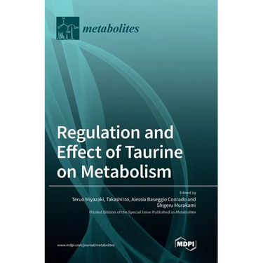 Regulation and Effect of Taurine on Metabolism