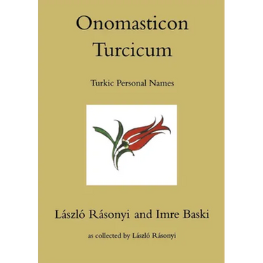 Onomasticon Turcicum, Turkic Personal Names, Parts I-II