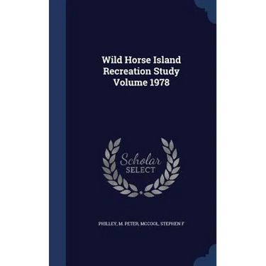 Wild Horse Island Recreation Study Volume 1978