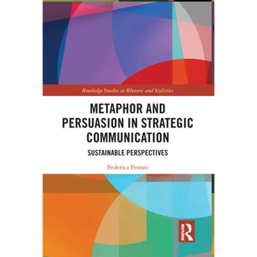 Metaphor and Persuasion in Strategic Communication: Sustainable Perspectives