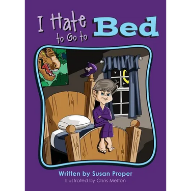 I Hate to Go to Bed