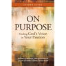 On Purpose Leader Guide: Finding God's Voice in Your Passion