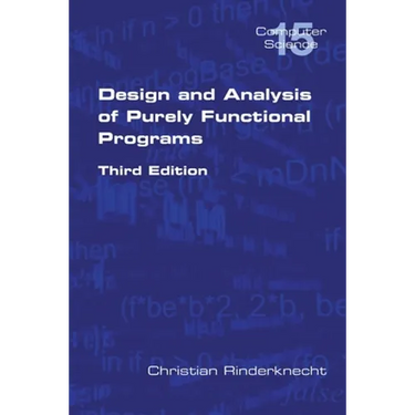 Design and Analysis of Purely Functional Progams