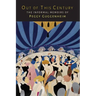 Out of This Century: The Informal Memoirs of Peggy Guggenheim