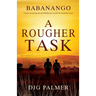 A Rougher Task